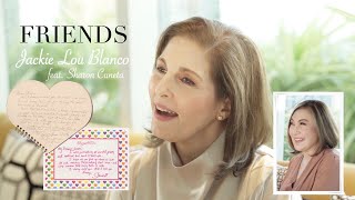 FRIENDS - JackieLou Blanco featuring Sharon Cuneta  : Official Music Video