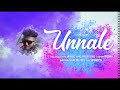 Unnale Official Music Video Arujan J MJ Melodies 4K