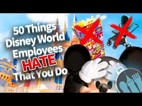 50 Things Disney World Employees HATE That You Do