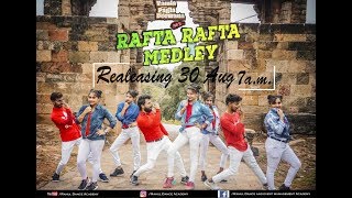 Rafta Rafta Medley | Dance Cover | Rahul Dance Academy | Yamla Pagla Deewana Phir Se  |