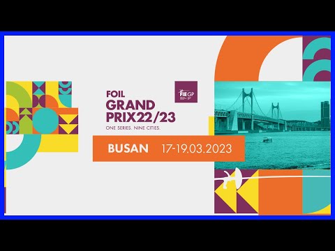 Foil Grand Prix Busan 2023 - Piste 5