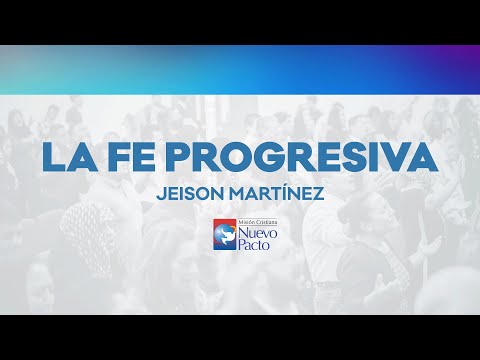 "La Fe Progresiva" — Jeison Martínez