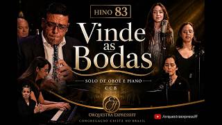 Hino 83 - Vinde as Bodas...