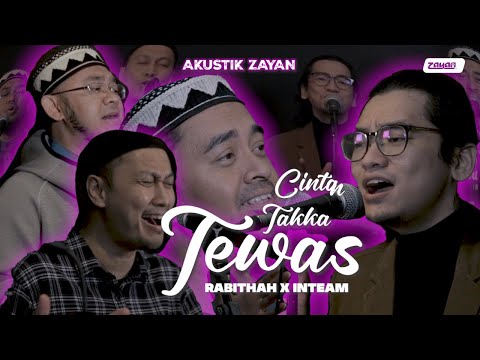 AKUSTIK ZAYAN | CINTA TAKKAN TEWAS | RABITHAH x INTEAM