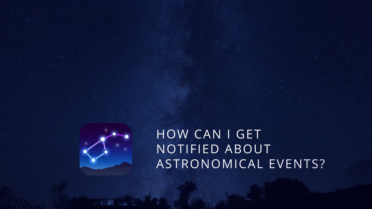 Notifications for celestial events Night sky alerts Meteor showers