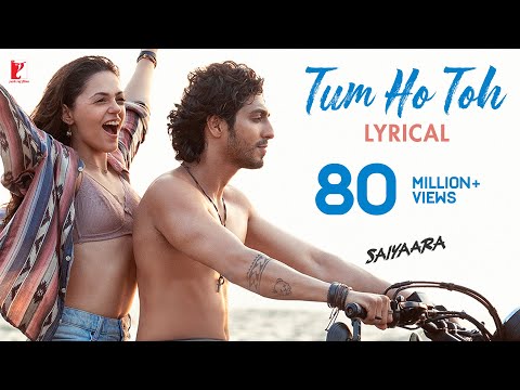 Lyrical | Tum Ho Toh Song | Saiyaara | Ahaan, Aneet | Vishal Mishra, Hansika Pareek | Raj Shekhar