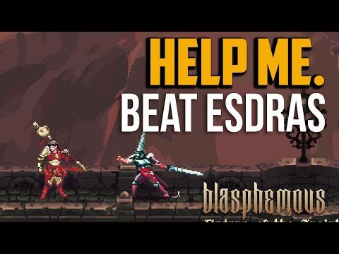 Blasphemous : How to Beat Esdras of the Anointed Legion Boss