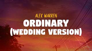Download lagu Alex Warren - Ordinary (Wedding Version) (Lyrics) mp3