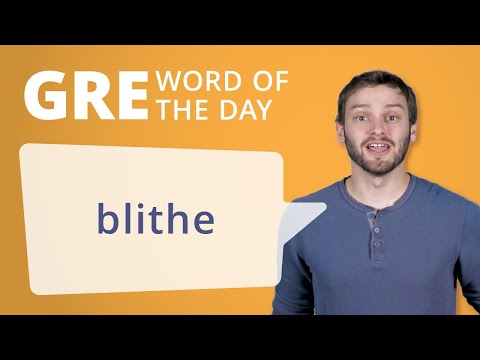GRE Vocab Word of the Day: Blithe | Manhattan Prep