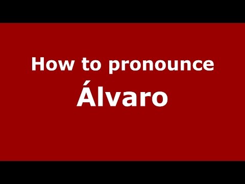 How to pronounce Álvaro (Spanish/Argentina) - PronounceNames.com