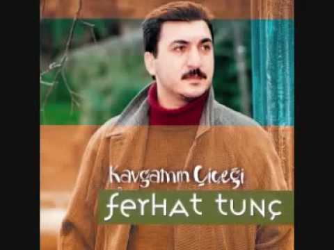 Ferhat Tunç Kavgamın Çiçeği