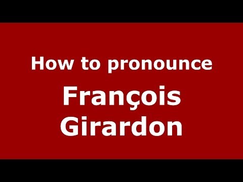 How to pronounce François Girardon (French/France) - PronounceNames.com