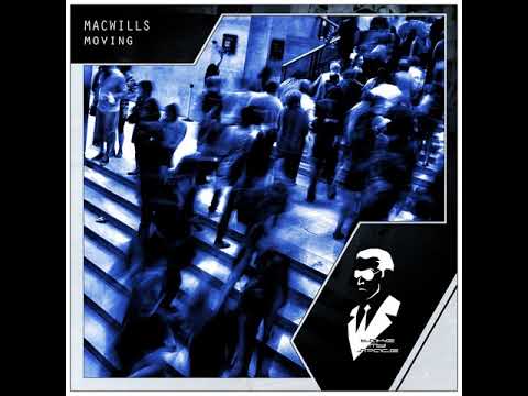 ■MacWills - Moving (Original Mix)