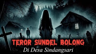 Download lagu SUNDEL BOLONG LOOKING FOR PREY - MYSTICAL STORY - HORROR STORY - TRUE STORY mp3 Download lagu SUNDEL BOLONG LOOKING FOR PREY - MYSTICAL STORY - HORROR STORY - TRUE STORY mp3