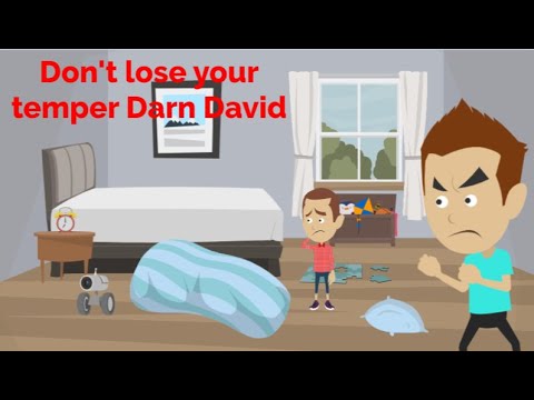Don't lose your temper Darn David - Darn David