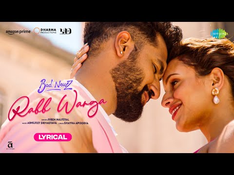 Rabb Warga -Lyrical | Bad Newz | Vicky Kaushal | Triptii Dimri | Jubin Nautiyal | Abhijeet | Shayra