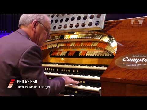 Pierre Palla Concertorgel - Phil Kelsall