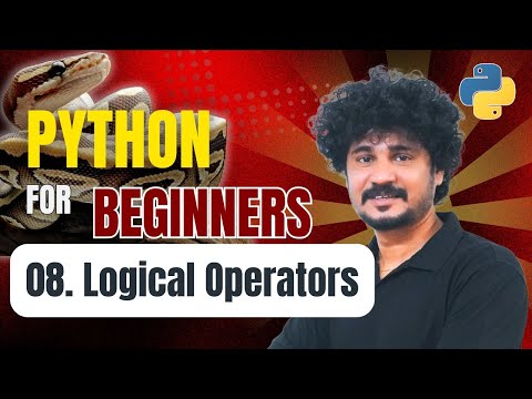 Python For Beginners 08 Python Logical Operators