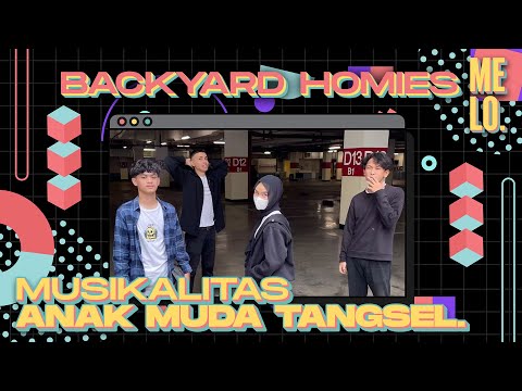 @2kriri276, YUNG KISUT, BACKYARD HOMIES, MUSIK DAN PERTEMANAN | MELO. S2 Eps.4
