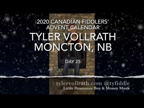 Day 25 - Tyler Vollrath - 2020 Canadian Fiddlers’ Advent Calendar
