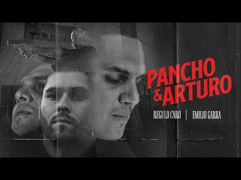 Regulo Caro - Pancho y Arturo (Video Oficial)