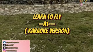Download lagu Learn To Fly--A1---( Karaoke Version) mp3