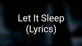 ASKING ALEXANDRIA - Let It Sleep (Lyrics)