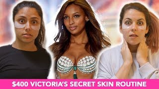 Trying The $400 Victoria's Secret Model Skincare Routine