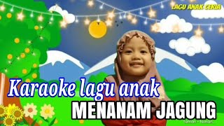Download lagu MENANAM JAGUNG - KARAOKE LAGU ANAK mp3