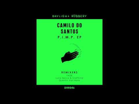 Camilo Do Santos - P.I.M.P. (Luca Secco & Craftkind Remix)