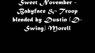 Sweet November - Babyface &amp; Troop