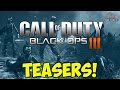 Call of Duty: BLACK OPS 3 - NEW Zombies Teasers.
