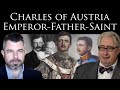 Blessed Charles Of Austria Emperor Father Saint With Charles Coulombe