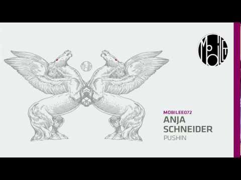 Anja Schneider - I Don't Feel Anything - mobilee072