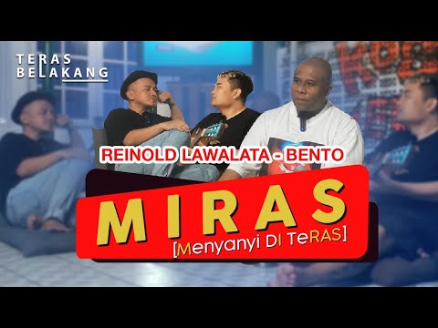 REINOLD LAWALATA Ft MIRAS - BENTO | #menyanyiditeras