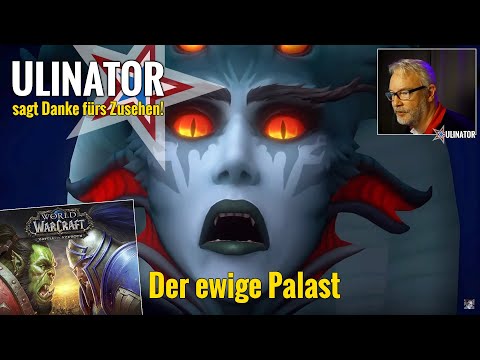WORLD OF WARCRAFT BfA deutsch [109]: Kampf gegen Azshara - Der ewige Palast alle Bosse im LFR