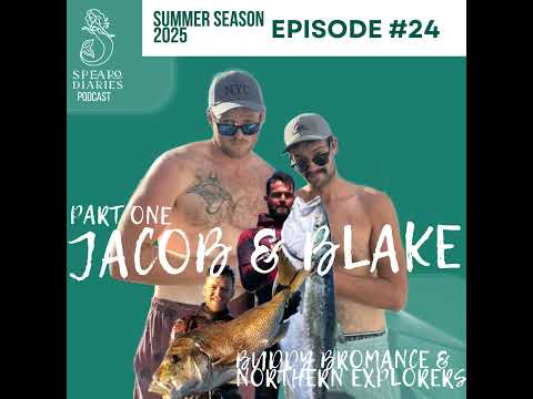 SD: 24 - Jacob & Blake - Buddy Bromance & Northern Explorers