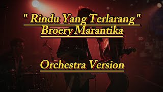 Download lagu RINDU YANG TERLARANG - BROERY MARANTIKA [ COVER ORCHESTRA AI VERSION ]#viral #viralvideo #video mp3