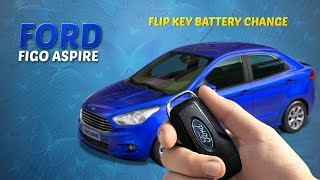 Ford Figo Aspire Flip Key | Battery Change | Key Repair
