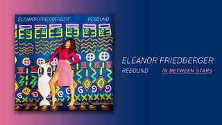 Eleanor Friedberger - In Between Stars