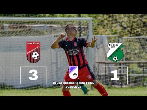 ⚽ Golovi sa utakmice u Lazarevcu | OFK Borac – FK BSK Brajkovac (3:1) | DOLFSOL 2025/2026