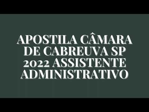 Apostila CÂMARA DE CABREUVA SP 2022 Assistente Administrativo