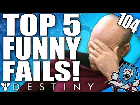Destiny: Funny Top 5 Fails Of The Week / Episode 104