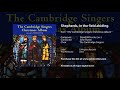 Shepherds, in the field abiding - David Willcocks (arr.), John Rutter, Cambridge Singers