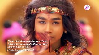 Chandragupt Maurya Theme  - Music : Surya Raj Kama