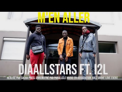 Dia AllStars ft. I2L - M'en aller ( Clip Officiel)