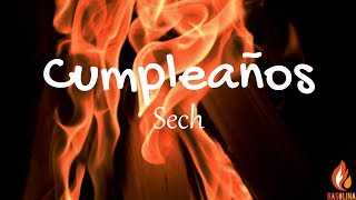 Sech - Cumpleaños (Letras / Lyrics) | Gasolina