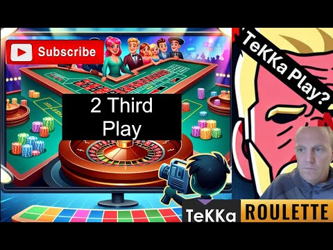 NO SOUND - TeKKa Plays the 2 Thirds: TeKKa Roulette Profits INCOMING?