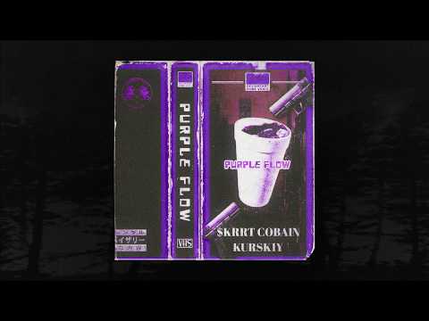 $KRRT COBAIN x KURSK1Y - PURPLE FLOW (PROD.BY KILLABUMP 888) (MEMPHIS 66.6 EXCLUSIVE)