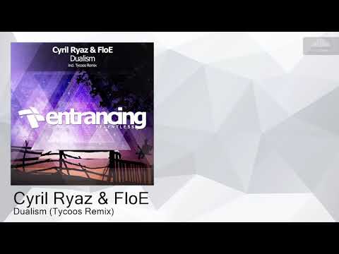 ENTRMR061 Cyril Ryaz & FloE - Dualism (Tycoos Remix) [Trance]
